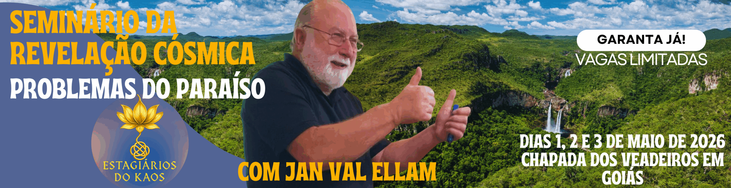 Banner do Seminário da Revelação Cósmica com Jan Val Ellam na Chapada dos Veadeiros